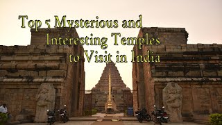 Top 5 Mysterious and Interesting Temples to Visit in India | இந்தியாவில் பார்க்க வேண்டிய கோயில்கள்