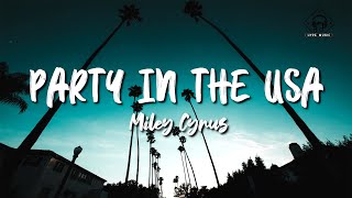 Miley Cyrus - Party In The USA (Lyrics)