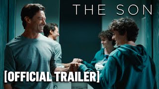 The Son - Official Teaser Trailer Starring Hugh Jackman & Laura Dern