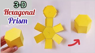3D Hexagonal Prism/How to Make Hexagonal Prism Easy Steps/3D Shapes For Maths Project/ Maths Model