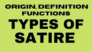 Satire: Definition, Examples, Functions II Types of Satire II Horatian, Juvenalian, Menippean Satire
