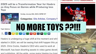 HASBRO CEO DECIDES NO MORE TOYS .. MORE VIDEO GAMES ..kinda .