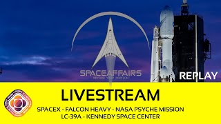 SpaceX - Falcon Heavy - NASA Psyche Mission - LC-39A - KSC - October 13, 2023
