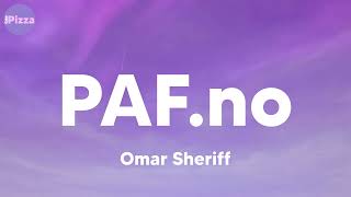 Omar Sheriff - PAF.no (lyrics)