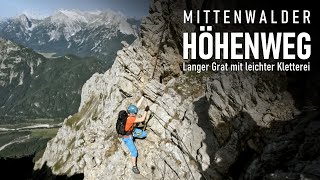 Mittenwalder Höhenweg - Langer Grat mit leichter Kletterei