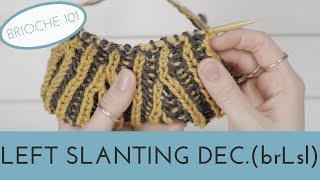 brLsl - Left Slanting Decrease in Brioche Knitting || Brioche 101