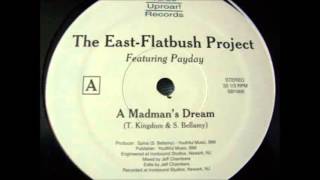 The East Flatbush Project  - A Madman's Dream Ft. Payday (Dirty)