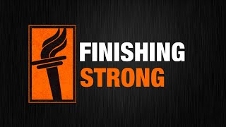 Finishing Strong