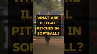 What Are Illegal Pitches in Softball?