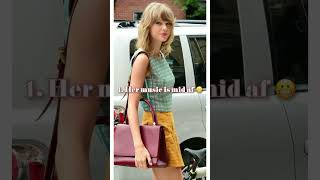 Why I Hate Taylor Swift