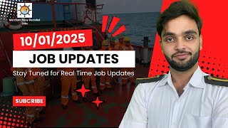 Merchant Navy Vacancy 2025 | 10/01/2025 |