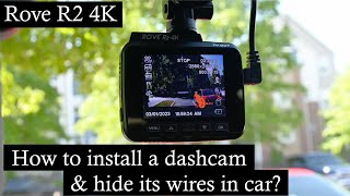 How to install dashcam in car and hide all the wires? Step by step guide with Rove R2 4K