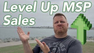 Level Up Your MSP Sales Process (And Close More Deals)