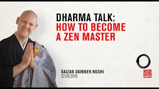How to become a Zen master - Zen talk with Daizan Roshi
