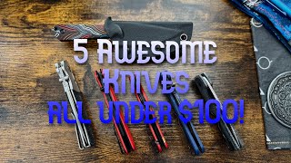 5 awesome pocket knives all under $100