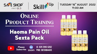 Haoma Pain Oil Sexta Pack || SAFE SHOP INDIA | 16-08-2022