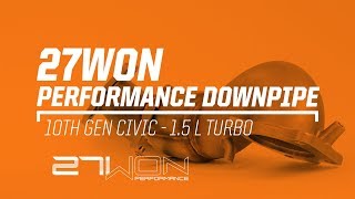 Honda Civic Turbo Downpipe (2016-2021) 27WON Performance