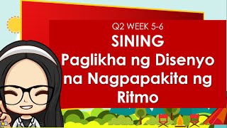 MAPEH | GRADE 2 | ARTS 2 | Quarter 2 Week 5-6 - Paglikha ng Disenyo na Nagpapakita ng Ritmo | MELC