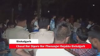 Chasal Hor Diporo Hor Phwnangwi Rwjakha, Bishalgarh Naraura Tila Amchaini Khongsa Masjid Nok