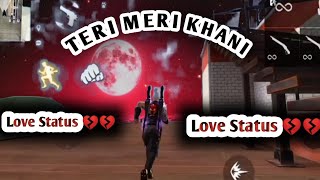 Teri Meri Kahani WhatsApp Status | free fire sad song status | free fire status video | ff status