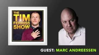 Marc Andreessen Interview (Full Episode) | The Tim Ferriss Show (Podcast)