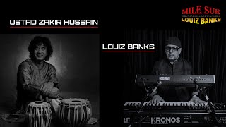 Ustad ZAKIR HUSSAIN and LOUIZ BANKS performs 'LIVE' at MILE SUR feat. Sanjay, Gino and Sheldon