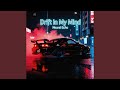 Drift in my mind (Radio Edit)