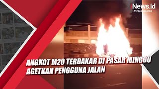 Angkot M20 Terbakar di Pasar Minggu Jaksel Kagetkan Pengguna Jalan