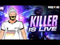 KILLER FF IS LIVE || BACK IN TOURNAMENTS!!!!!!!!!