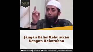 Jangan balas keburukan dengan keburukan, Ustadz Khalid Basalamah