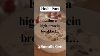 Eating a high-protein breakfast... | #shorts #facts #healthfacts