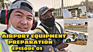 Airport Equipment Preparation ep. 01 | AIRPORT RAMPMAN