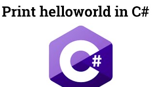 print hello wolrld in c# | hello world in c# | hello world in c# visual studio | hello world in c#