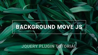 Background move on mouse over | JQuery plugin tutorial