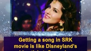 Getting a song in SRK movie is like Disneyland's golden ticket: Sunny Leone - ANI News
