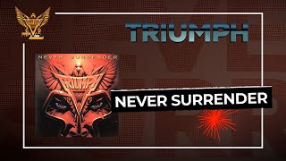 Triumph - Never Surrender (Official Audio)