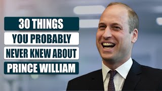 30 Things You Probably Never Knew About Prince William