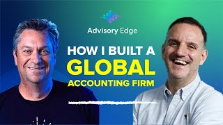 How I Built a GLOBAL Accounting Firm from SCRATCH