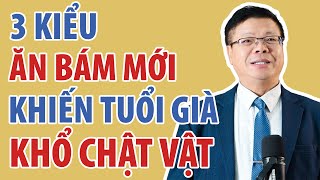 Tuổi Già Khổ Chật Vật Vì 3 Kiểu \