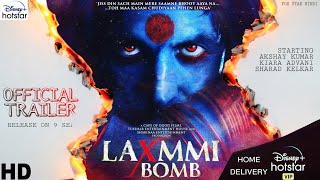 Laxmmi Bomb Trailer, Akshay Kumar, Kiara Advani, Raghava Lawrence, Laxmmi Bomb Trailer, Full Movie