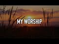 My Worship || 3 Hour Piano Instrumental for Prayer and Worship