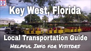 Key West Local Transportation Information – Key West, Florida | Key West, FL Travel Guides - Ep# 9