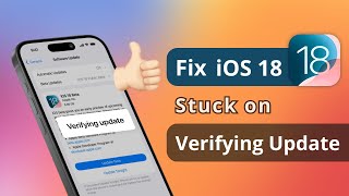 [1000% FIX!] iOS 18 iPhone Stuck on Verifying Update? 2024 Newest Solution💥| 4 Ways