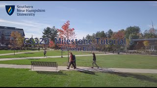 CS320 - Milestone  Series - Video 1