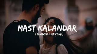 Mast Kalander(slowed+ reverb)||Mika Singh & Yo Yo Honey Singh