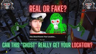 Can This Gorilla Tag Ghost Actually Know Your Location?