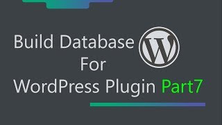 WordPress Plugin Development - How To Update And Edit A Record In WordPress - Part 7