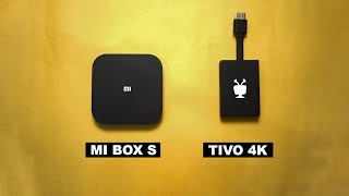 Mi Box S vs TiVo Stream 4K - Which one to buy?