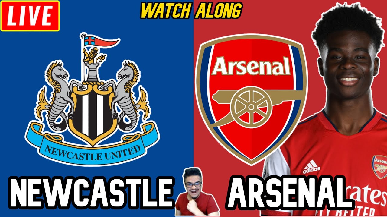 NEWCASTLE VS ARSENAL LIVE STREAM WATCH ALONG Premier League Live ...