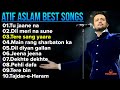 BEST OF ATIF ASLAM SONGS 2022 || ATIF ASLAM Hindi Songs Collection |  YouTune
